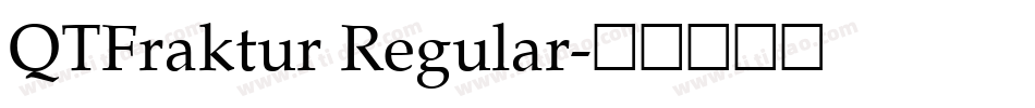 QTFraktur Regular字体转换
